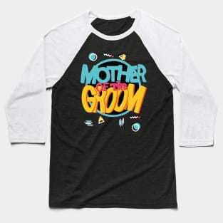 Mother of the Groom retro Baseball T-Shirt